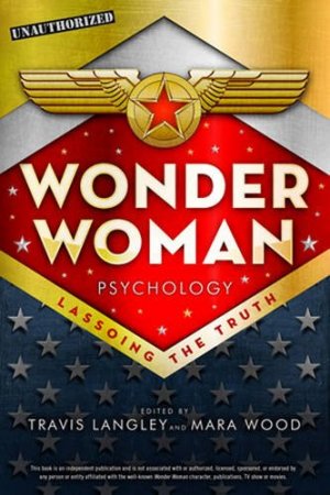 Wonder Woman Psychology: Lassoing the Truth édition Softcover (souple)