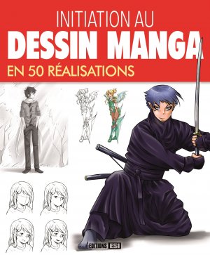 couverture, jaquette Initiation au dessin manga en 50 réalisations   (Editions ESI) Méthode