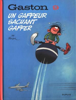 Gaston 9 - Un gaffeur sachant gaffer