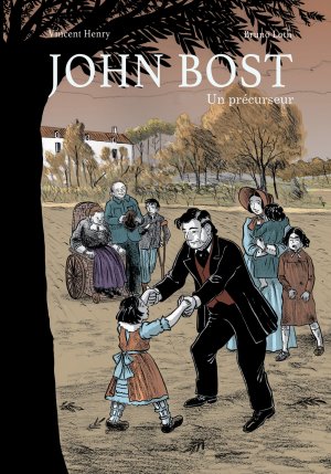 John Bost 1 - Un précurseur