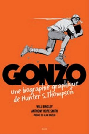 Gonzo 1 - Une biographie graphique de Hunter S. Thompson