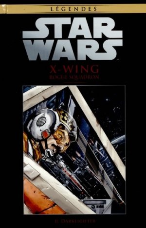 Star Wars - La Collection de Référence 63 -  X- Wing - II. Darklighter