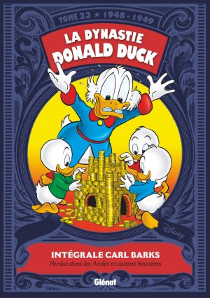 couverture, jaquette La Dynastie Donald Duck 23  - 1948 / 1949 : Perdus dans les Andes ! et autres histoiresTPB softcover (souple) (glénat bd) Comics