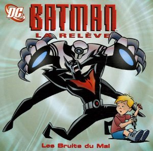 couverture, jaquette Batman, La Relève 2  - Les Bruits du Mal (Hachette BD) Livre illustré