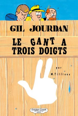 couverture, jaquette Gil Jourdan 26  - Le gant à 3 doigtsTirage de tête (Golden Creek Studio) BD
