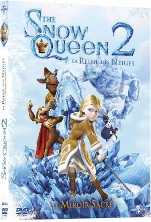 The Snow Queen, la reine des neiges 2 - The Snow Queen 2, La Reine des Neiges : Le Miroir Sacré