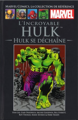 couverture, jaquette Marvel Comics, la Collection de Référence 12  - L'Incroyable Hulk - Hulk se DéchaîneTPB hardcover (cartonnée) - Numérotation romaine (Hachette) Comics