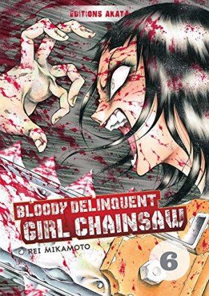couverture, jaquette Bloody Delinquent Girl Chainsaw 6  (akata) Manga