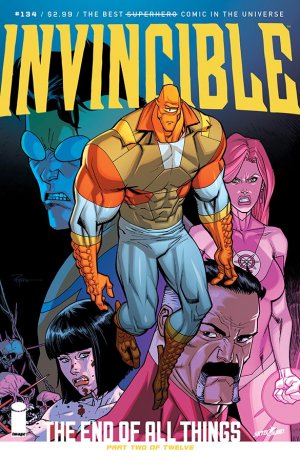 couverture, jaquette Invincible 134  - The End of all Things, Part TwoIssues V1 (2003 - 2018) (Image Comics) Comics