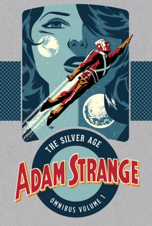 Adam Strange - The Silver Age édition TPB hardcover (cartonnée) - Omnibus
