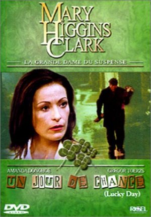 Mary Higgins Clark : Un jour de chance 0 - Mary Higgins Clark : Un jour de chance