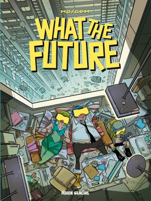 What the future 1 - WHAT THE FUTURE