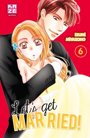 couverture, jaquette Let's get married ! 6  (kazé manga) Manga