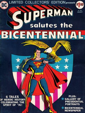 Limited Collectors' Edition 47 - C-47 Superman Salutes The Bicentennial