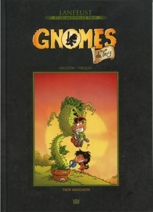 Gnomes de Troy 4 - Trop Meugnon 