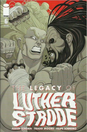 The Legacy of Luther Strode # 6 Issue V1 (2015 - 2016)