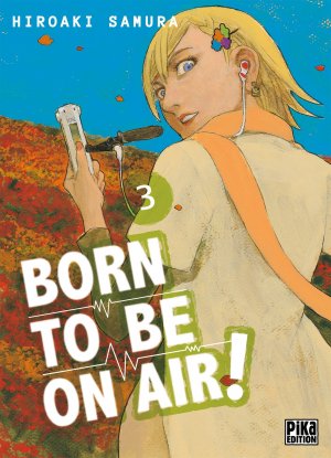 couverture, jaquette Born to be on air 3  (Pika) Manga