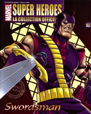 Marvel Super Heroes - La Collection Officielle 182 - Swordsman