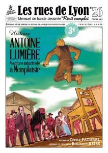Les rues de Lyon 26 - Antoine Lumière : Aventure industrielle à Monplaisir