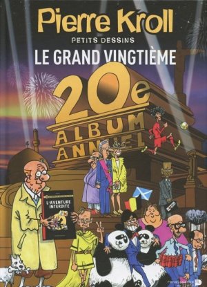 Pierre Kroll - Petits dessins 20 -  Le grand vingtième - petits dessins 2014
