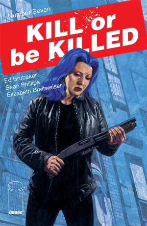 Kill or Be Killed # 7 Issues (2016 - 2018)
