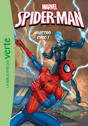 Spider-Man (Bibliothèque Verte) 9 - Electro choc !