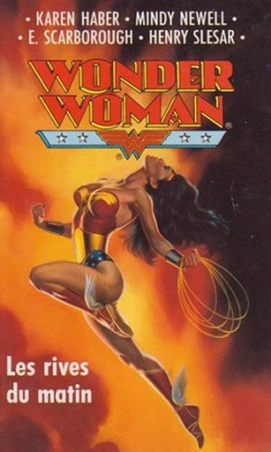 couverture, jaquette Collection Super Héros (Fleuve Noir) 3  - Wonder Woman : Les rives du matin (Fleuve Noir) Roman