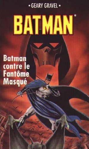 couverture, jaquette Collection Super Héros (Fleuve Noir) 9  - Batman : Batman contre le Fantôme Masqué (Fleuve Noir) Roman