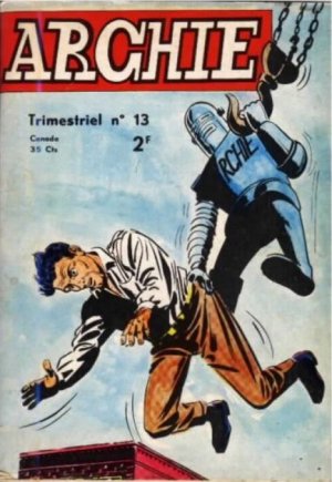 Archie (le robot) 13 - Un duel entre géants