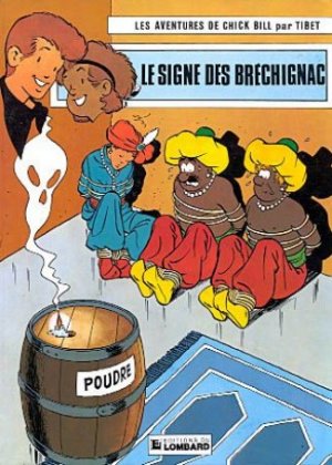 Chick Bill 23 - le signe des brechignac