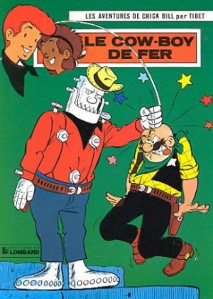 Chick Bill 32 - le cow-boy de fer