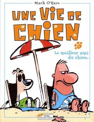 Une vie de chien 2 - Le Meilleur Ami du chien