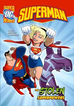 Superman (Super DC Heroes) 6 - The Stolen Superpowers
