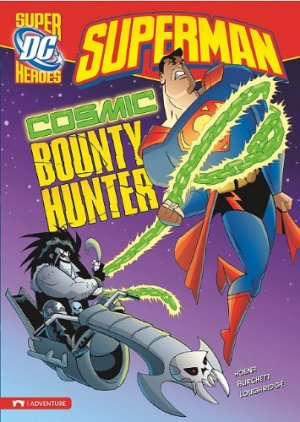 Superman (Super DC Heroes) 20 - Cosmic Bounty Hunter