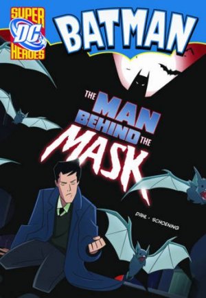 Batman (Super DC Heroes) 14 - The Man Behind the Mask