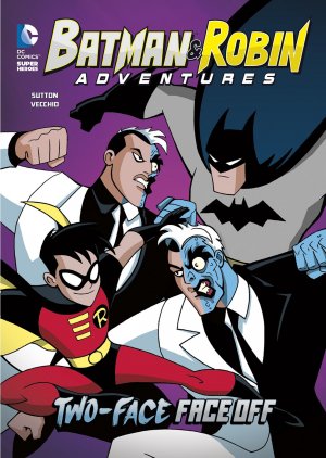 Batman & Robin Adventures (Stone Arch Books) 4 - Two-Face Face-Off
