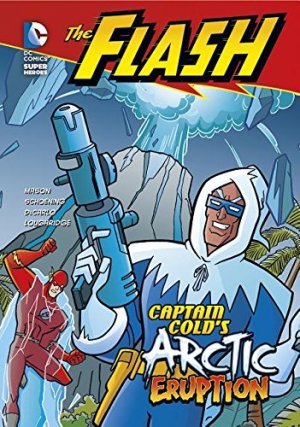 The Flash (DC Super Heroes) 2 - Captain Cold's Arctic Eruption