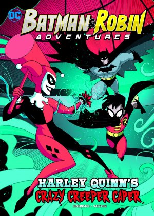 Batman & Robin Adventures (Stone Arch Books) 8 - Harley Quinn's Crazy Creeper Caper