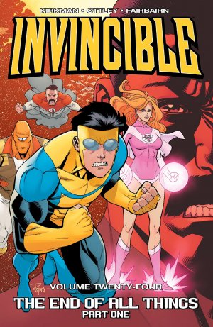 Invincible 24 - The End Of All Things, Part One