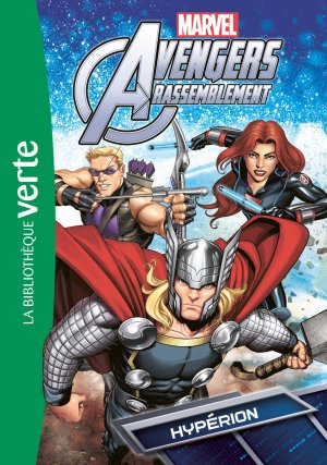 Avengers Rassemblement (Bibliothèque verte) 8 - Hypérion