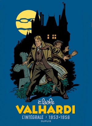 Les aventures de Jean Valhardi 3 - Intégrale, tome 3 (1950-1954)