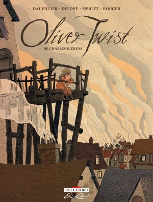 Oliver Twist, de Charles Dickens édition Intégrale 2017