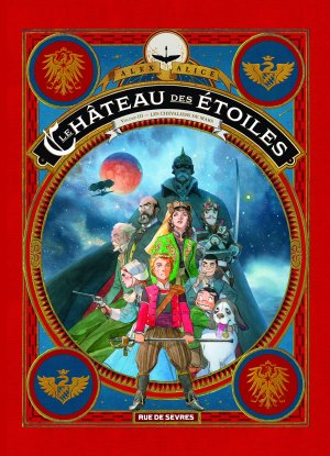 couverture, jaquette Le Château des Etoiles 3  - Les chevaliers de MarsIntégrale (rue de sèvres) BD