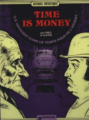 Histoires fantastiques 1 - Time is Money