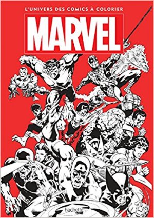couverture, jaquette Marvel: L'univers des comics à colorier   - Marvel: L'univers des comics à colorierTPB softcover (souple) (Hachette BD) Artbook