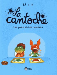 couverture, jaquette La Cantoche 2  - Les goûts et les couleurs (bd kids) BD
