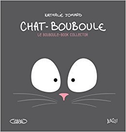 Chat-Bouboule 1 - Chat Bouboule, le bouboule-book collector