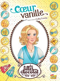 Les filles au chocolat 5 - Coeur Vanille