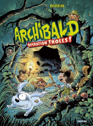 Archibald, pourfendeur de monstres 3 - Opération Trolls !