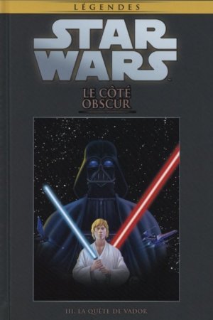 Star Wars - La Collection de Référence 104 -  Le Côté Obscure III. La Quête de Vador